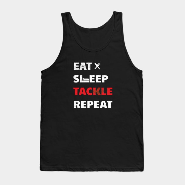 Eat Sleep Tackle Repeat Funny Football Gifts Tank Top by lateefo